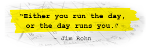 JimRohn_either you run your day