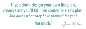 JimRohn_if you don't design