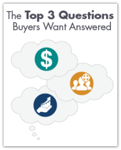 Top 3 Questions Buyers Want Answered